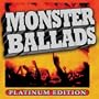 Monster Ballads - Platinum Edition, 2 Disc Set