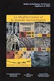 Bulletin Arch�ologique de Provence, N� 3, Suppl�ment, 20 : La M�diterran�e et le monde m�rovingien : t�moins arch�ologiques