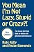 You Mean I'm Not Lazy, Stupid or Crazy?!: The Classic Self-Help Book for Adults with Attention Deficit Disorder
