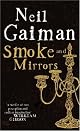 Smoke and Mirrors: Short Fictions and Illusions