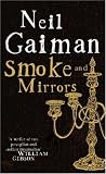 Smoke and Mirrors: Short Fictions and Illusions