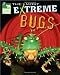 Animal Planet The Most Extreme Bugs (Animal Planet Extreme Animals)