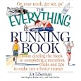 The Everything Running Book: From Circling the Block to Completing a Marathon, Tricks and... by Art Liberman, Stephen Pribut, and Carlo De Devito