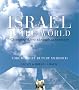 Israel in The World: Changing Lives Through Innovation