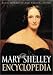 A Mary Shelley Encyclopedia