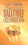A Tallchief Celebration (By Request 3's)