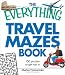 The Everything Travel Mazes Book: 150 puzzles to get lost in (Everything Series) by Charles Timmerman