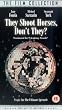 They Shoot Horses Don't They [VHS]