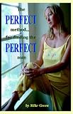 The Perfect Method. . .for Finding the Perfect Man