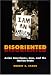Disoriented: Asian Americans, Law, and the Nation-State