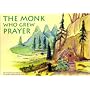 The Monk Who Grew Prayer