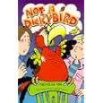 Not a Dickybird (Red Fox Younger Fiction)