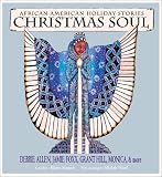 Christmas Soul: African American Holiday Stories