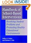Handbook of School-Based Interventions: Resolving Student Problems and Promoting Healthy Educational Environments (Jossey-Bass Social & Behavioral Science)