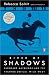 River of Shadows: Eadweard Muybridge and the Technological Wild West