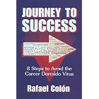 Journey To Success by  Rafael Colon