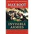 Invisible Armies: An Epic History of Guerrilla Warfare from Ancient Times to the Present