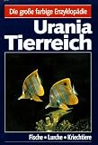 Produkt-Bild: Urania Tierreich. Fische, Lurche, Kriechtiere