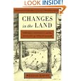 Changes in the Land, Revised Edition: Indians, Colonists, and the Ecology of New England by William Cronon