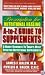 Prescription for Nutritional Healing A-to-Z Guide to Supplements: A Handy Resource to Today's Most Effective Nutritional Supplements