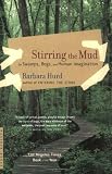 Stirring the Mud: On Swamps, Bogs, and Human Imagination