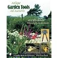 Antique Garden Tools And Accessories (Schiffer Book for Collectors) by Myra Yellin Outwater