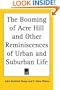The Booming of Acre Hill and Other Reminiscences of Urban and Suburban Life