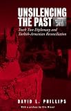 Unsilencing the Past: Track two Diplomacy And Turkish-Armenian Reconciliation