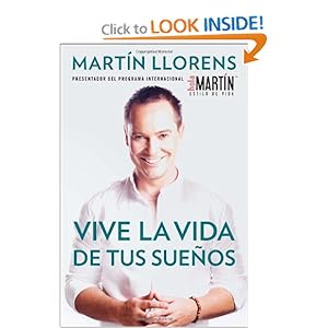 Vive la vida de tus suenos (Live the life of Your Dreams): Tu guia al exito y la felicidad (Spanish Edition) [Paperback]