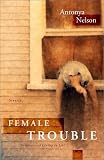 Female Trouble: Stories
