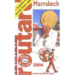 Guide du Routard : Marrakech 2004