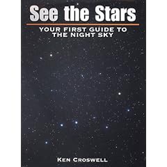 See the Stars: Your First Guide to the Night Sky