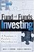 Books : Fund of Funds Investing: A Roadmap to Portfolio Diversification (Wiley Finance)