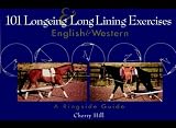 101 Longeing and Longlining Exercises