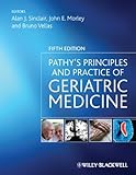 Pathy's principles and practice of geriatric medicine