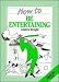 Book How to Be Entertaining (How to Readers)