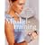 Muskeltraining f�r Frauen: �ber 120 �bungen f�r zu Hause und f�r das Studio