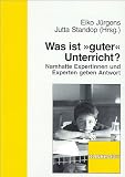 Produkt-Bild: Was ist "guter" Unterricht?: Namhafte Expertinnen und Experten geben Antwort
