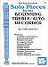 Book Mel Bay Solo Pieces for the Beginning Treble/Alto Recorder