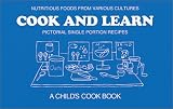 Cook and Learn: Pictorial Single Portion Recipes