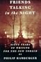 Friends Talking in the Night: Sixty Years of Writing for The New Yorker