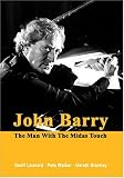 John Barry: The Man with the Midas Touch