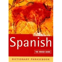 The Rough Guide to Spanish (A Dictionary Phrasebook)