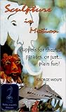 Sculpture In Motion, Puppets For Theater [VHS]
