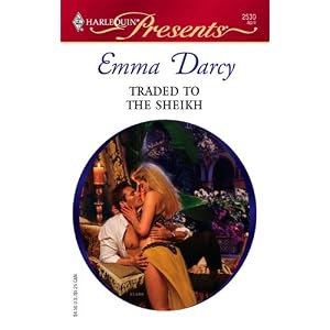 Traded To The Sheikh (Harlequin Presents) by Emma Darcy
