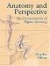 Anatomy and Perspective: The Fundamentals of Figure Drawing (Dover Books on Art Instruction, Anatomy)