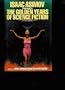 Isaac Asimov Presents the Golden Years of Science Fiction (Third Series)