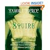 Squire: Book 3 of the Protector of the Small Quartet