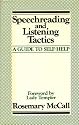 Speech Reading and Listening Tactics: A Guide to Self-help
