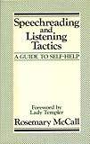 Speechreading and listening tactics : a guide to self-help